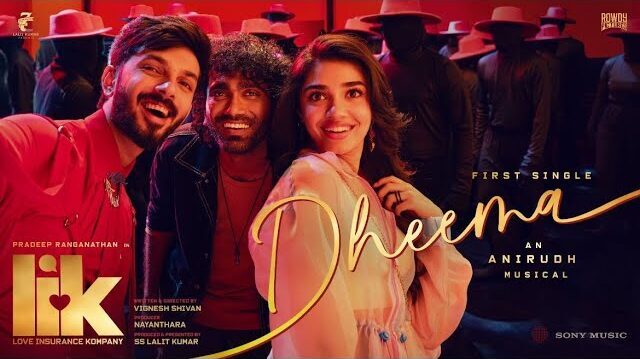 Dheema Lyrics - Anirudh | Love Insurance Kompany 2024